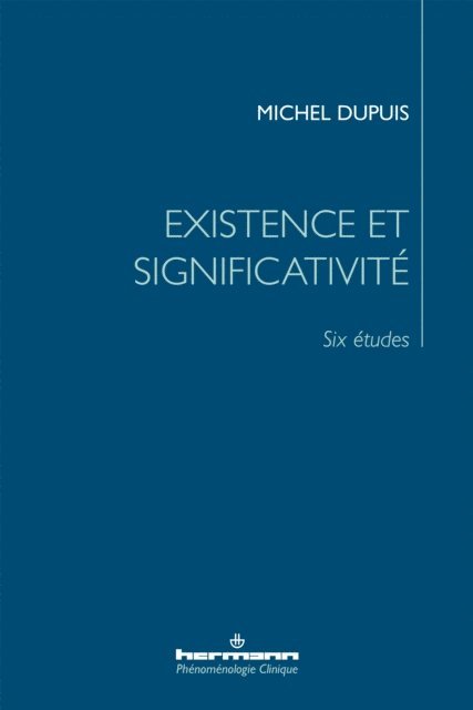 Michel Dupuis - Existence et significativité, E-bok