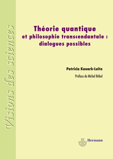 Patricia Kauark-Leite, Michel Bitbol - Théorie quantique et philosophie transcendantale, E-bok. Tillgänglighet: Lägg i varukorg