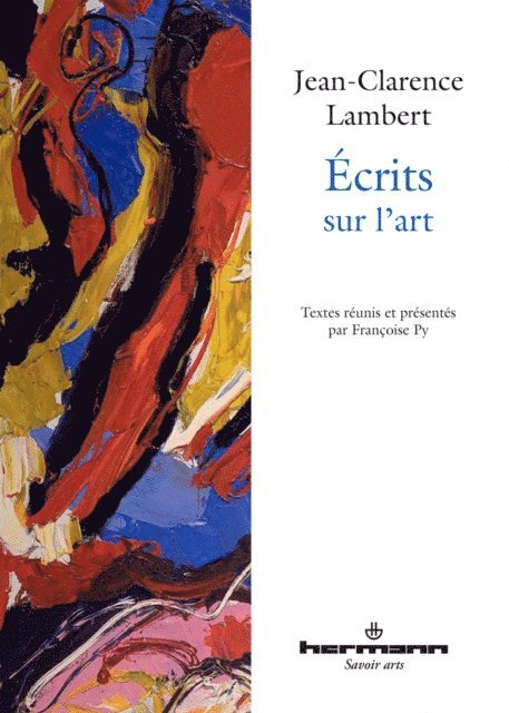 Jean-Clarence Lambert - Écrits sur l'art, E-bok