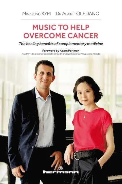 Min-Jung Kym, Alain Toledano - Music to Help Overcome Cancer, E-bok. Tillgänglighet: Lägg i varukorg