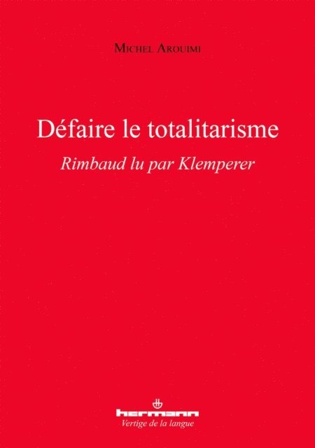 Michel Arouimi - Défaire le totalitarisme, E-bok
