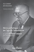 Héros pathétique de l''âge de l''information