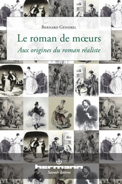 Bernard Gendrel - Le roman de mœurs, E-bok
