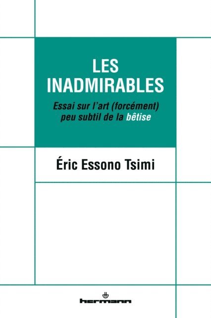 Eric Essono Tsimi - Les Inadmirables, E-bok