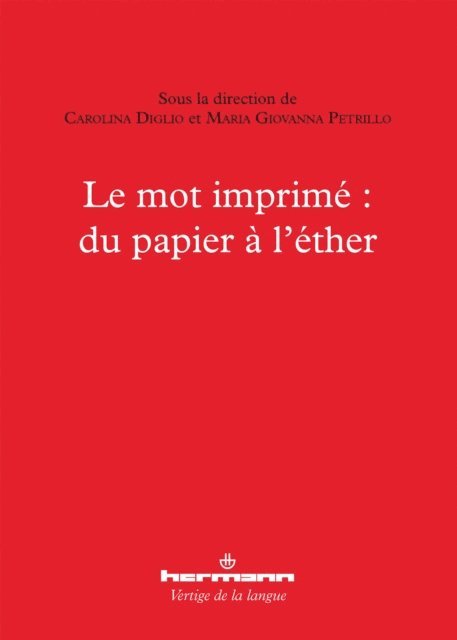 Carolina Diglio - Le mot imprimé : du papier à l'éther, E-bok