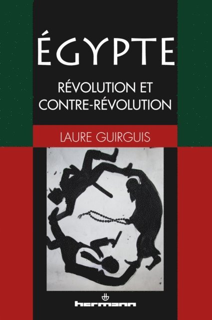 Laure Guirguis - Égypte : révolution et contre-révolution, E-bok. Tillgänglighet: Lägg i varukorg