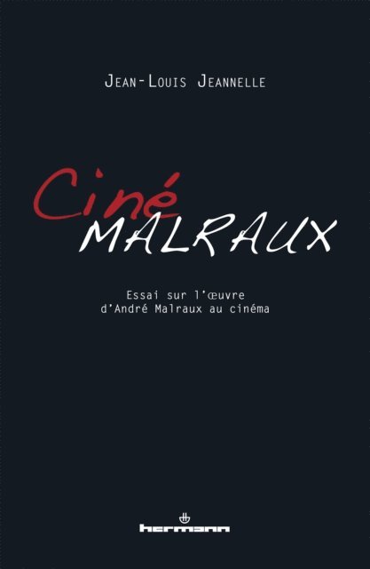 Jean-Louis Jeannelle - Cinémalraux, E-bok