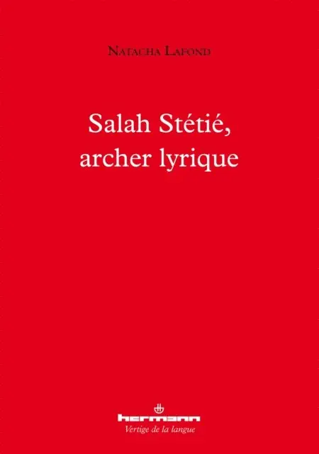 Natacha Lafond - Salah Stétié, archer lyrique, E-bok. Tillgänglighet: Lägg i varukorg