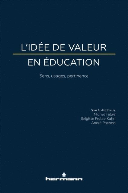 Michel Fabre - L'idée de valeur en éducation, E-bok