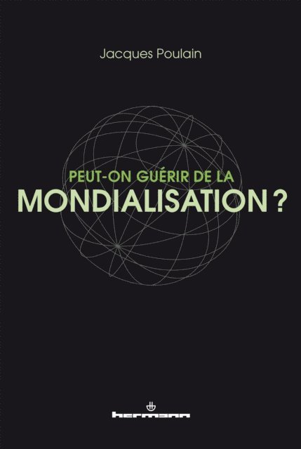 Jacques Poulain - Peut-on guérir de la mondialisation?, E-bok