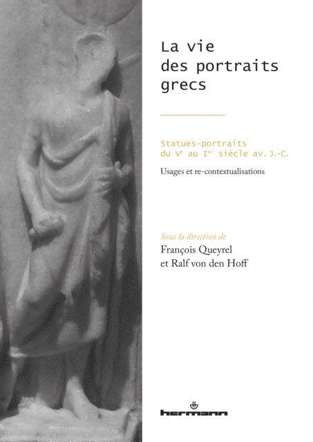Francois Queyrel - La vie des portraits grecs, E-bok