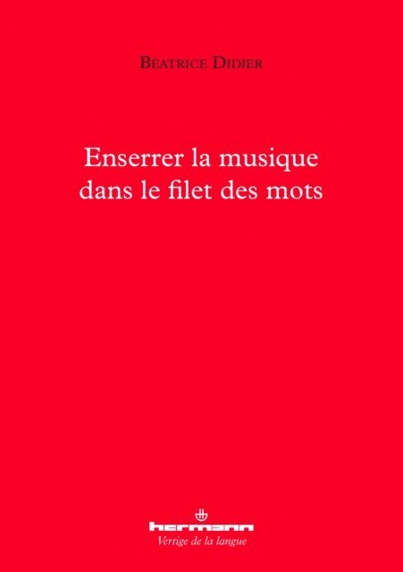 Beatrice Didier - Enserrer la musique dans le filet des mots, E-bok