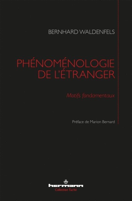 Bernhard Waldenfels - Phénoménologie de l'étranger, E-bok