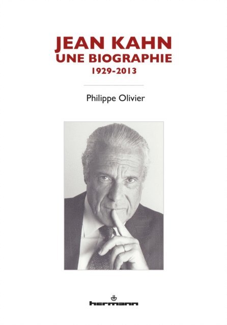 Philippe OLIVIER - Jean Kahn, une biographie, E-bok