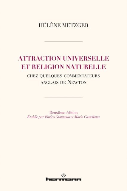 Helene Metzger - Attraction universelle et religion naturelle chez quelques commentateurs anglais de Newton, E-bok