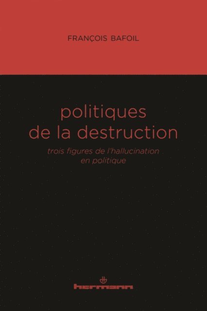 Francois Bafoil - Politiques de la destruction, E-bok