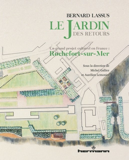 Aurelien Lemonier - Bernard Lassus : le Jardin des Retours, E-bok