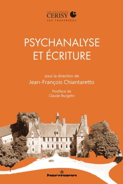 Jean-Francois Chiantaretto - Psychanalyse et écriture, E-bok