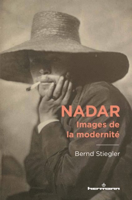 Laurent Cassagnau, Bernd Stiegler - Nadar, E-bok