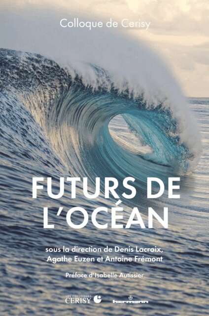 Antoine Fremont, Agathe Euzen, Denis Lacroix - Futurs de l'océan, des mers et des littoraux, E-bok