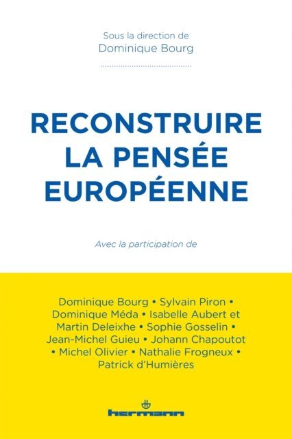 Dominique Bourg - Reconstruire la pensée européenne, E-bok