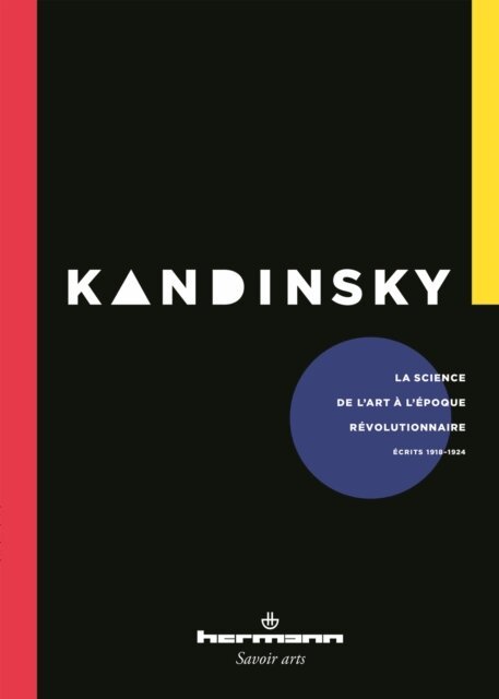 Valerie Pozner, Nadia Podzemskaia, Vassily Kandinsky - La science de l'art à l'époque révolutionnaire, E-bok