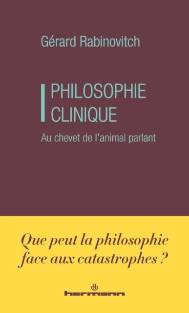 Gerard Rabinovitch - Philosophie clinique, E-bok