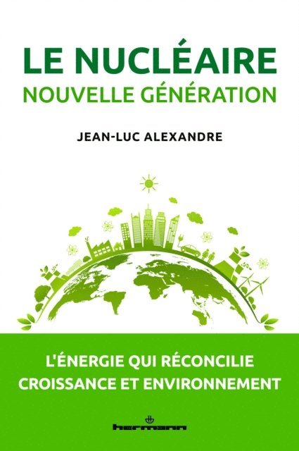 Jean-Luc Alexandre - Le nucléaire nouvelle génération, E-bok