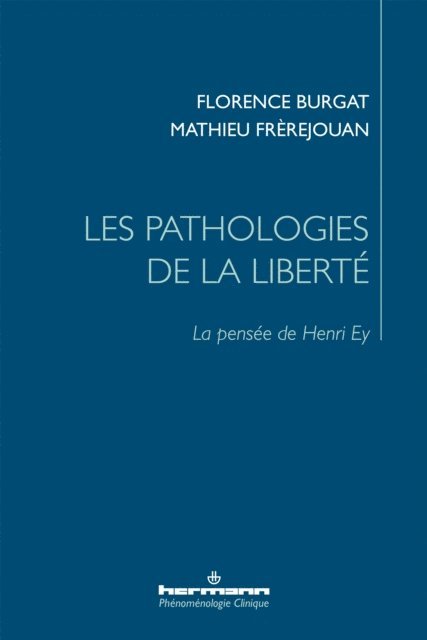 Mathieu Frerejouan, Florence Burgat - Les pathologies de la liberté, E-bok
