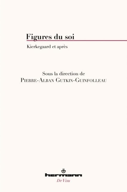 Pierre-Alban Gutkin-Guinfolleau - Figures du soi, E-bok