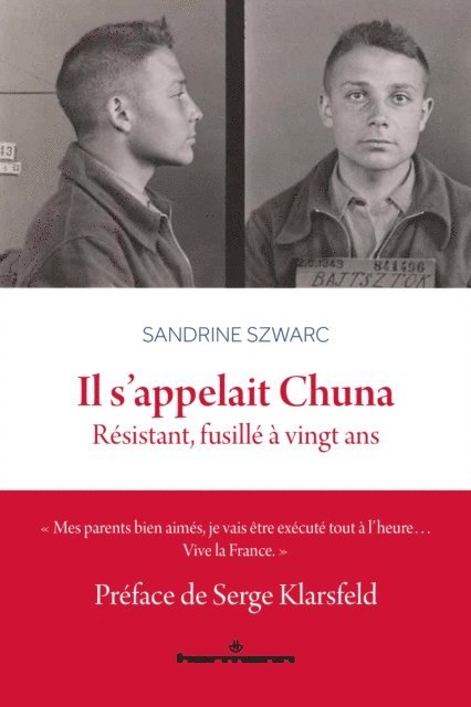 Sandrine Szwarc, Serge Klarsfeld - Il s'appelait Chuna, E-bok