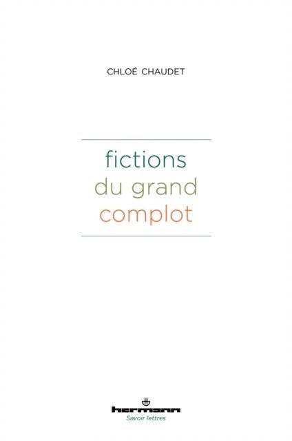 Chloe Chaudet - Fictions du grand complot, E-bok
