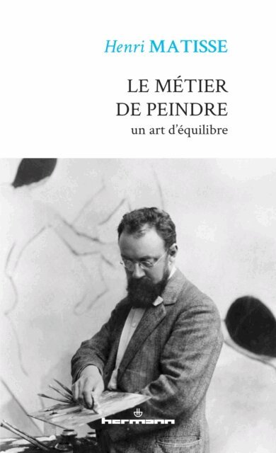 Henri Matisse - Le métier de peindre, E-bok