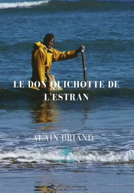 Alain Briand - Le Don Quichotte de l'Estran, E-bok. Tillgänglighet: Lägg i varukorg