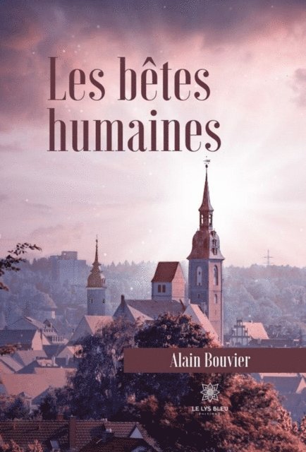 Alain Bouvier - Les betes humaines, E-bok