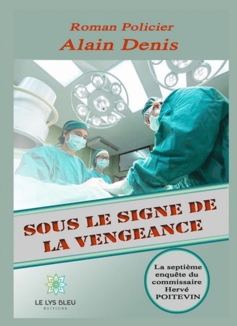 Alain Denis - Sous le signe de la vengeance, E-bok