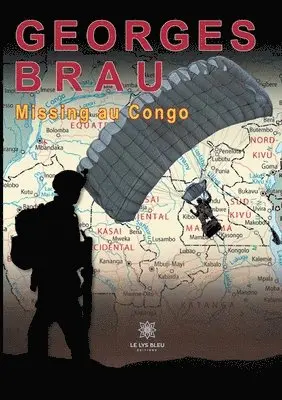 Georges Brau - Missing au Congo, Häftad. Tillgänglighet: Lägg i varukorg