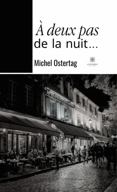 Michel Ostertag - A deux pas de la nuit..., E-bok. Tillgänglighet: Lägg i varukorg