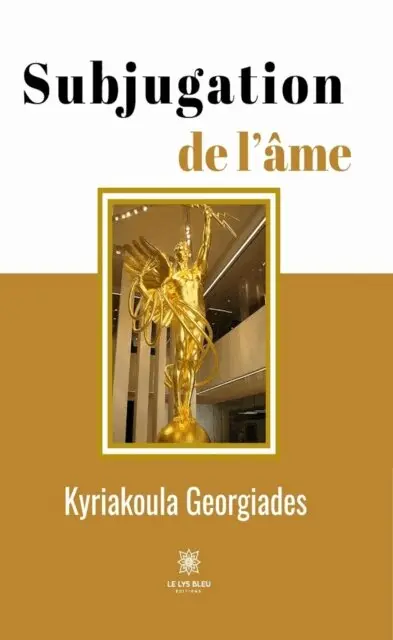 Kyriakoula Georgiades - Subjugation de l'ame, E-bok. Tillgänglighet: Lägg i varukorg