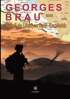 Georges Brau - Hallali de Libye en Haut-Karabakh, Häftad. Tillgänglighet: Lägg i varukorg