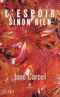 L'espoir sinon rien
