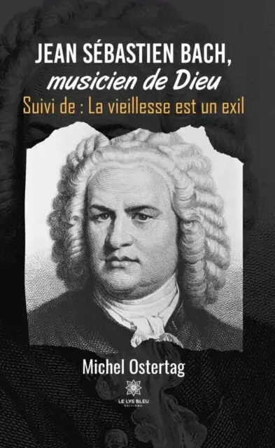 Michel Ostertag - Jean Sebastien Bach, musicien de Dieu, E-bok. Tillgänglighet: Lägg i varukorg