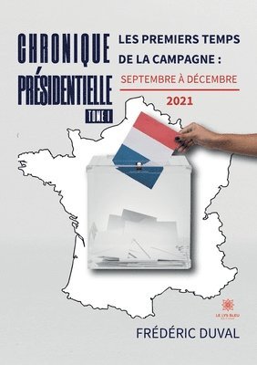 Frédéric Duval - Chronique présidentielle, Häftad. Tillgänglighet: Lägg i varukorg