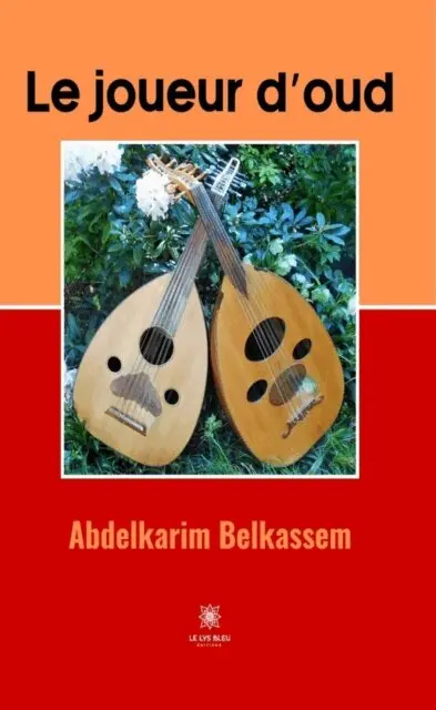 Abdelkarim Belkassem - Le joueur d'oud, E-bok. Tillgänglighet: Lägg i varukorg