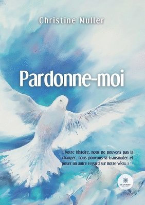 Christine Muller - Pardonne-moi, Häftad