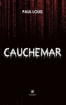 Paul Louis - Cauchemar, Häftad