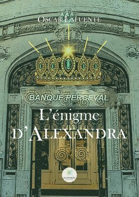 Oscar Lafuente - L'énigme d'Alexandra, Häftad. Tillgänglighet: Lägg i varukorg