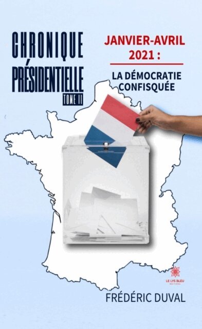 Frederic Duval - Chronique presidentielle - Tome 2, E-bok
