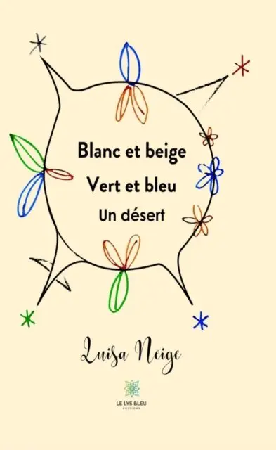 Luisa Neige - Blanc et beige - Vert et bleu - Un desert, E-bok. Tillgänglighet: Lägg i varukorg
