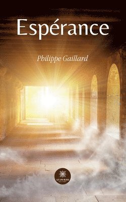 Philippe Gaillard - Espérance, Häftad. Tillgänglighet: Lägg i varukorg